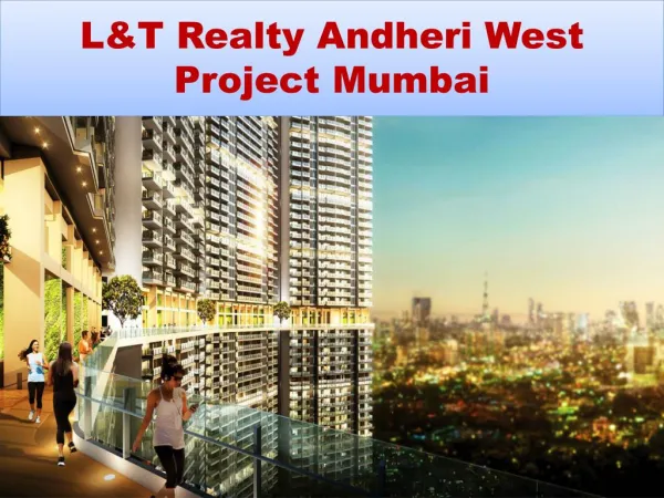 L&T Realty Andheri West Project Mumbai