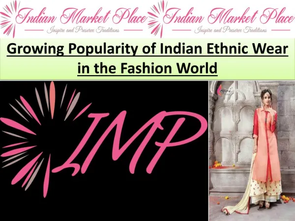 Growing Popularity of Indian Ethnic Wear in the Fashion World