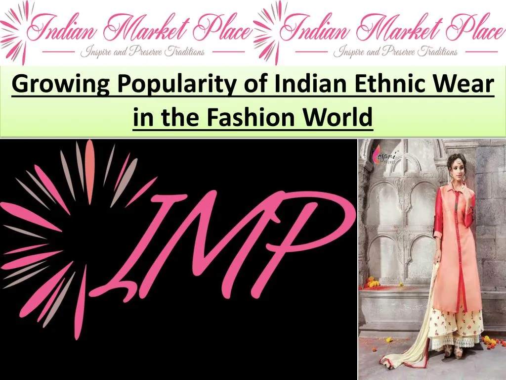 growing popularity of indian ethnic wear