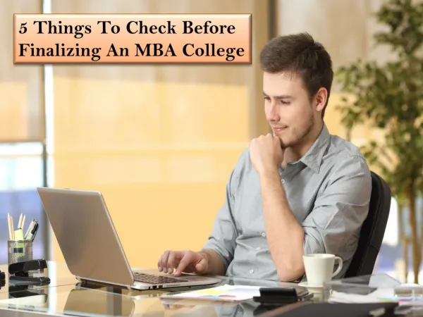 5 Things To Check Before Finalizing An MBA College