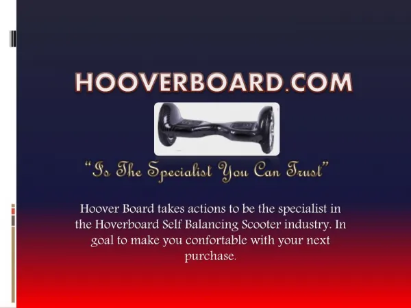 You Can Trust Hoover Board Self Balancing Scooter Specialist