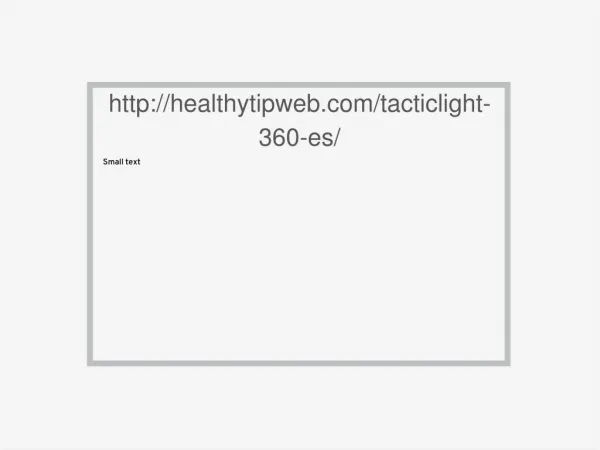 http://healthytipweb.com/tacticlight-360-es/