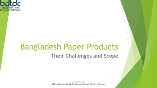 Bangladesh Paper Products - Their Challenges and Scope