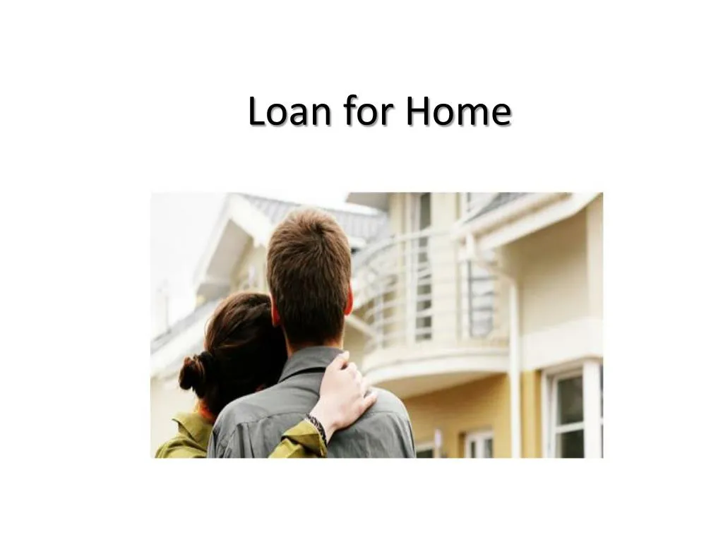 loan for home