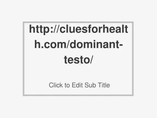 http://cluesforhealth.com/dominant-testo/