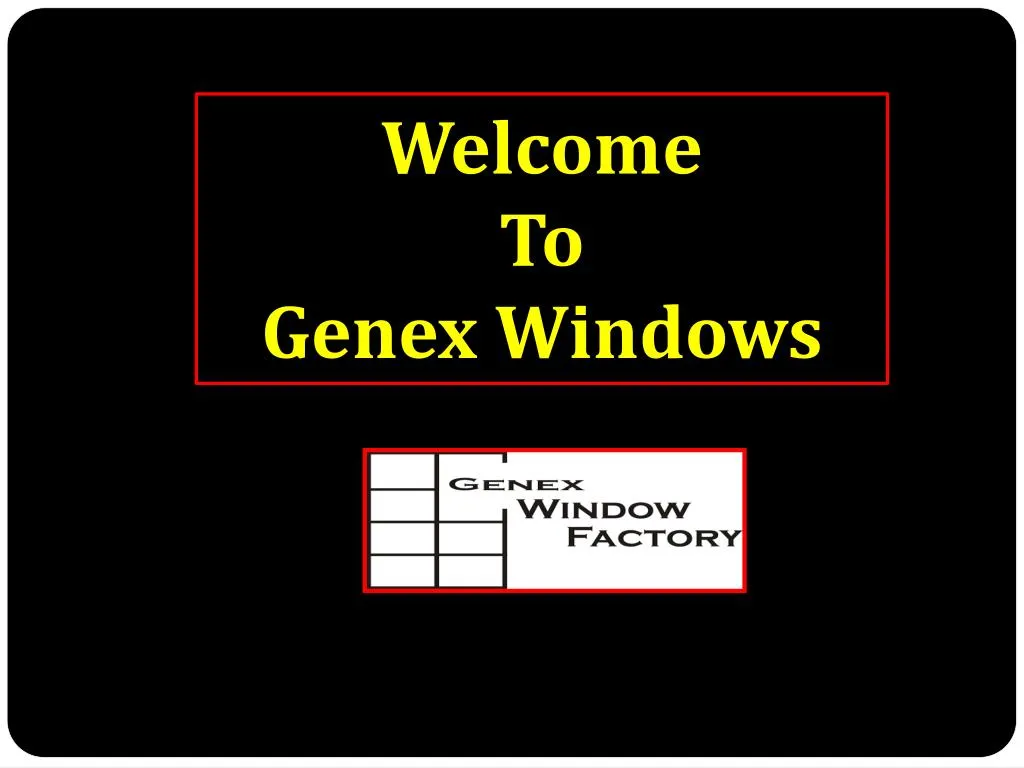 welcome to genex windows