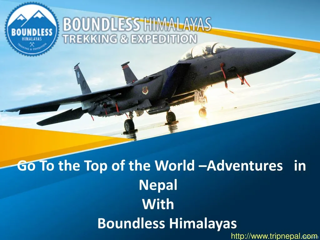go to the top of the world adventures in nepal