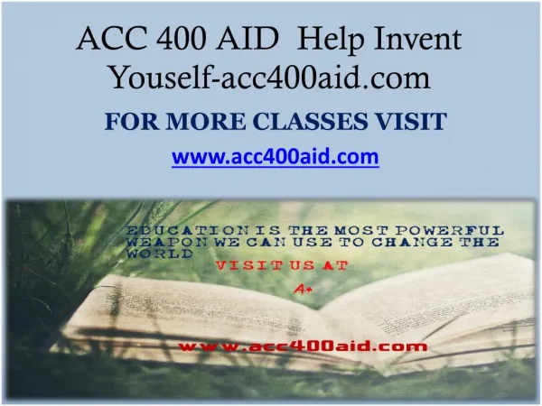 ACC 400 AID Help Invent Youself -acc400aid.com
