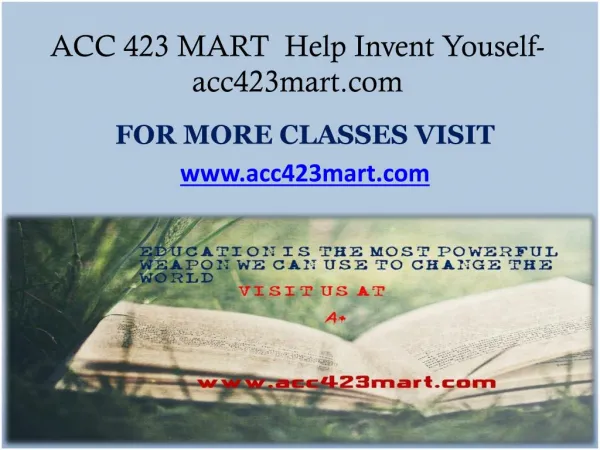 ACC 423 MART Help Invent Youself-acc423mart.com