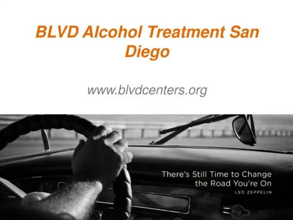 BLVD Alcohol Treatment San Diego - www.blvdcenters.org