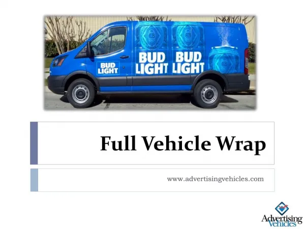 Full Vehicle Wrap - Advertising Vehicles