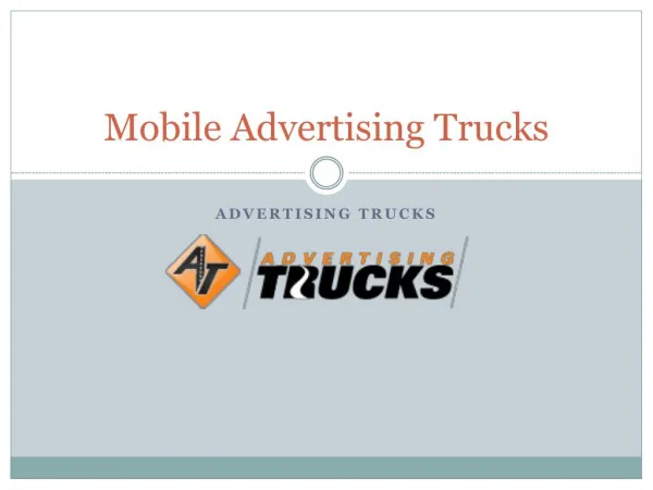 Mobile Advertising Trucks - Advertisingtrucks.com