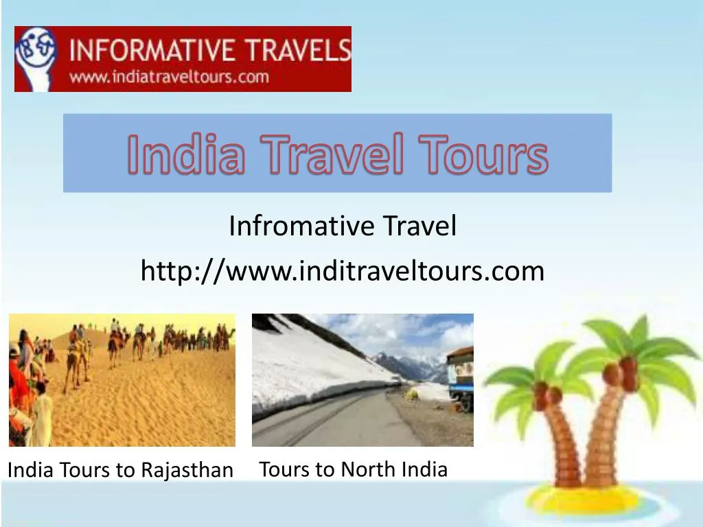 infromative travel http www inditraveltours com