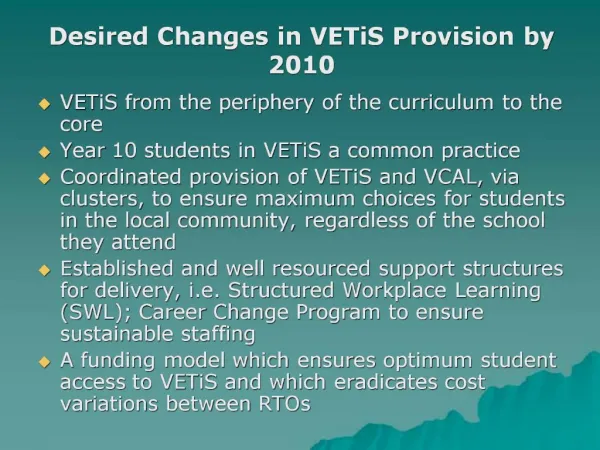 Desired Changes in VETiS Provision by 2010