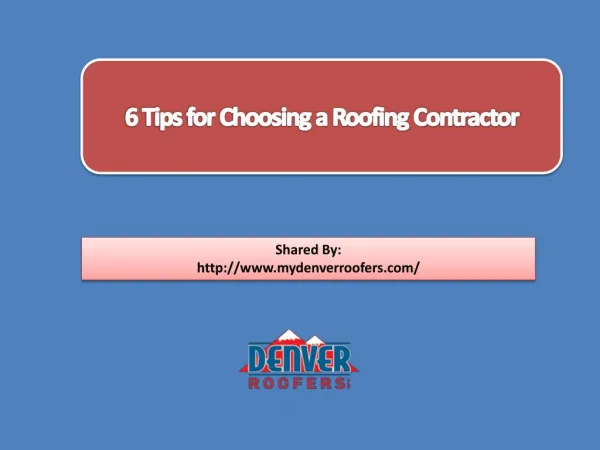 6 Tips for Choosing a Roofing Contractor