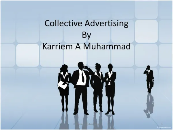 About collective Advertising by karriem A Muhammad