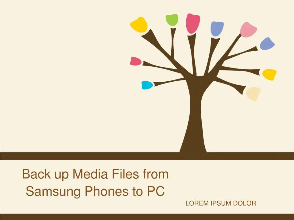 back up media files from samsung phones to pc