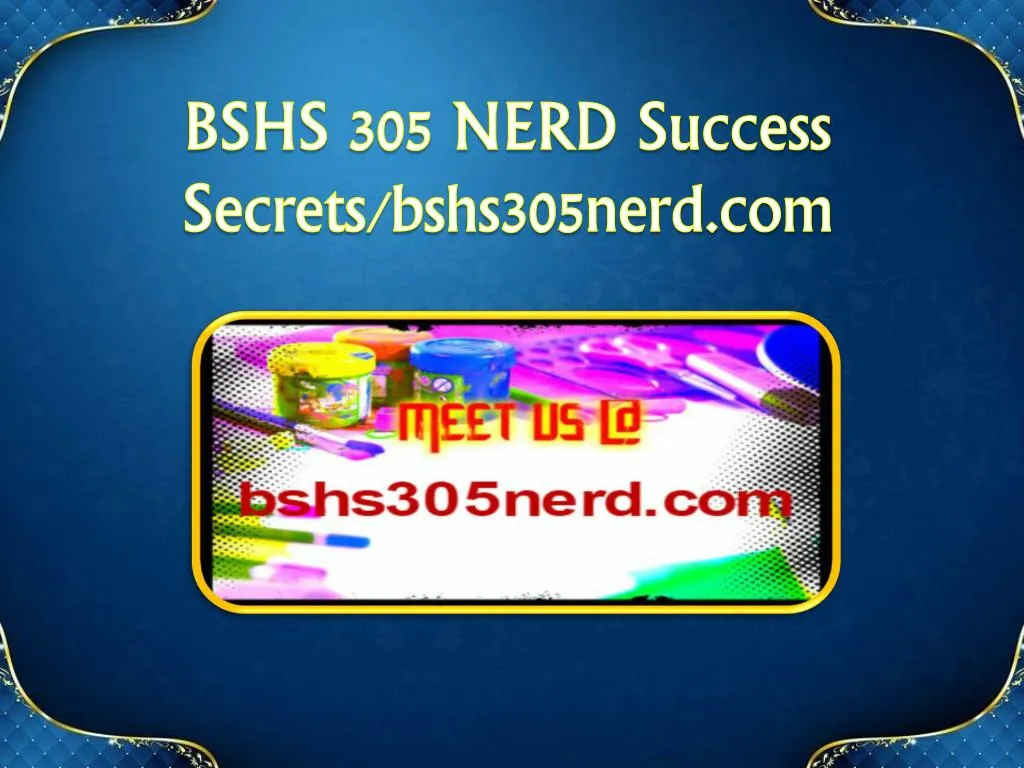 bshs 305 nerd success secrets bshs305nerd com