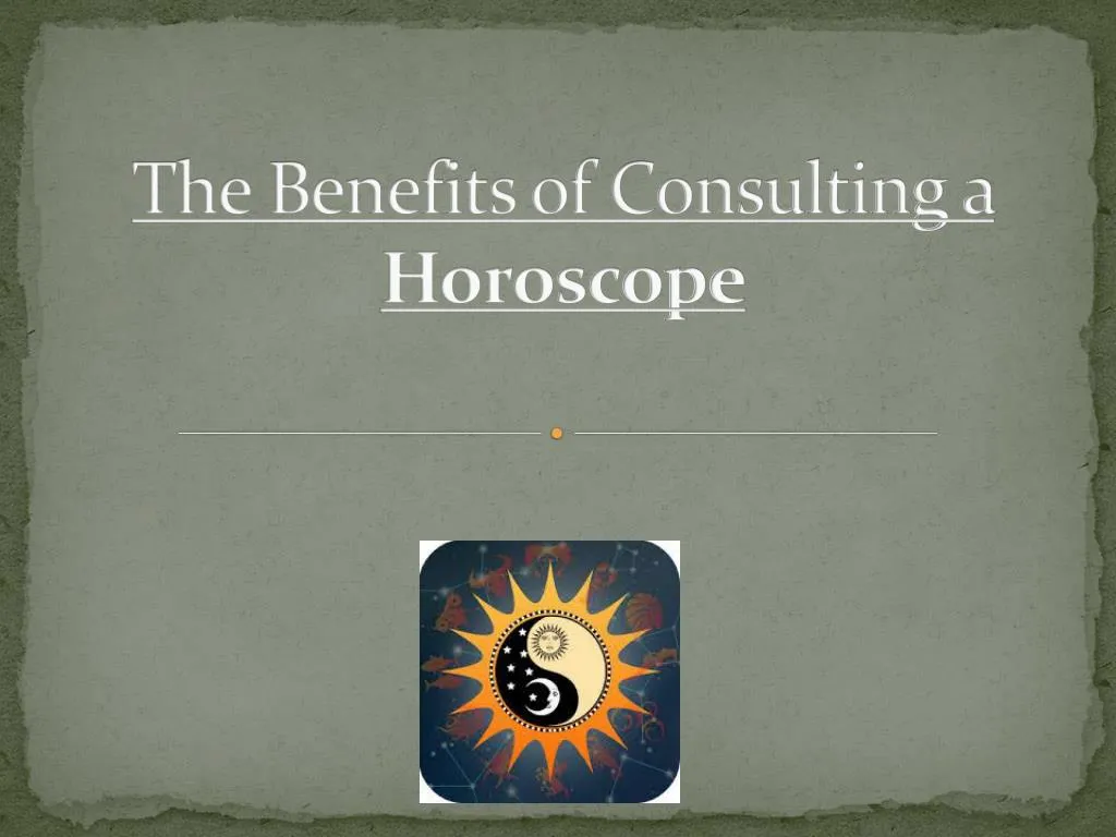 the benefits of consulting a horoscope