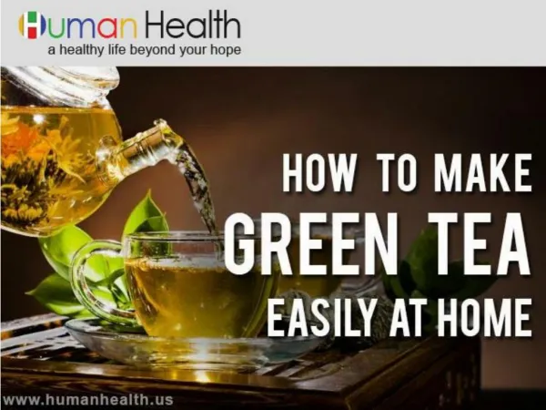 How to Make Green Tea Easily at Home
