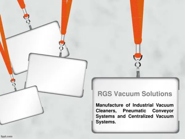 RGS India: Manufacture of Industrial Vacuum Cleaners & Pneumatic Conveyor Systems