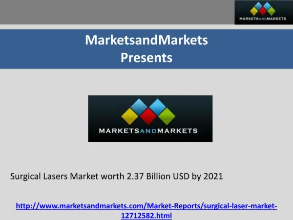 Surgical Lasers Market worth 2.37 Billion USD by 2021