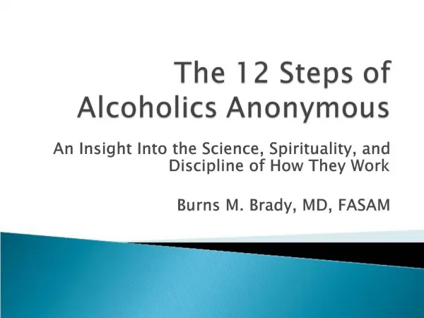 The 12 Steps of Alcoholics Anonymous