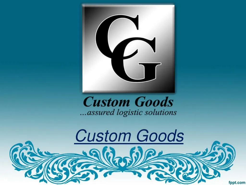 custom goods