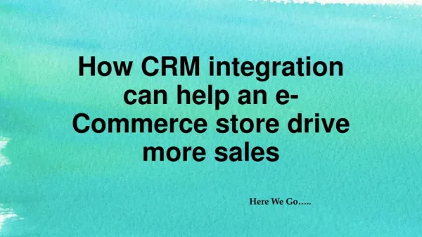 How CRM integration can help an e-Commerce store drive more sales