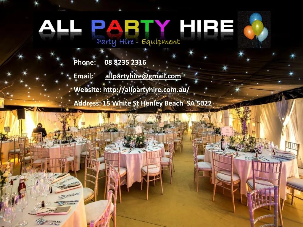phone 08 8235 2316 email allpartyhire@gmail