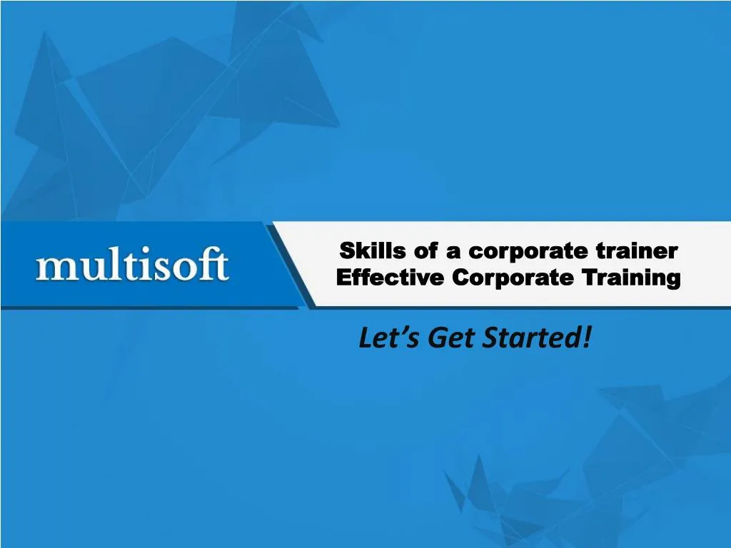 skills of a corporate trainer effective corporate training
