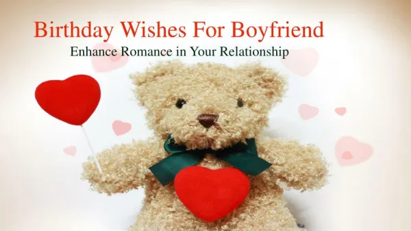 Birthday Wishes for Boyfriend – Enhance Romance in Your Relationship