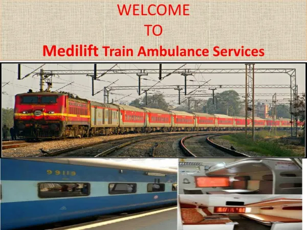 Fastest Train Ambulance Services in Ranchi by Medilift