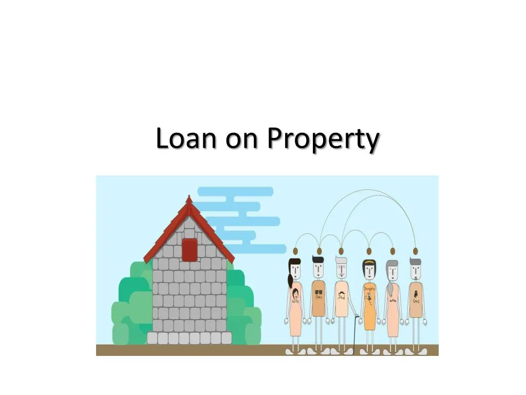 loan on property