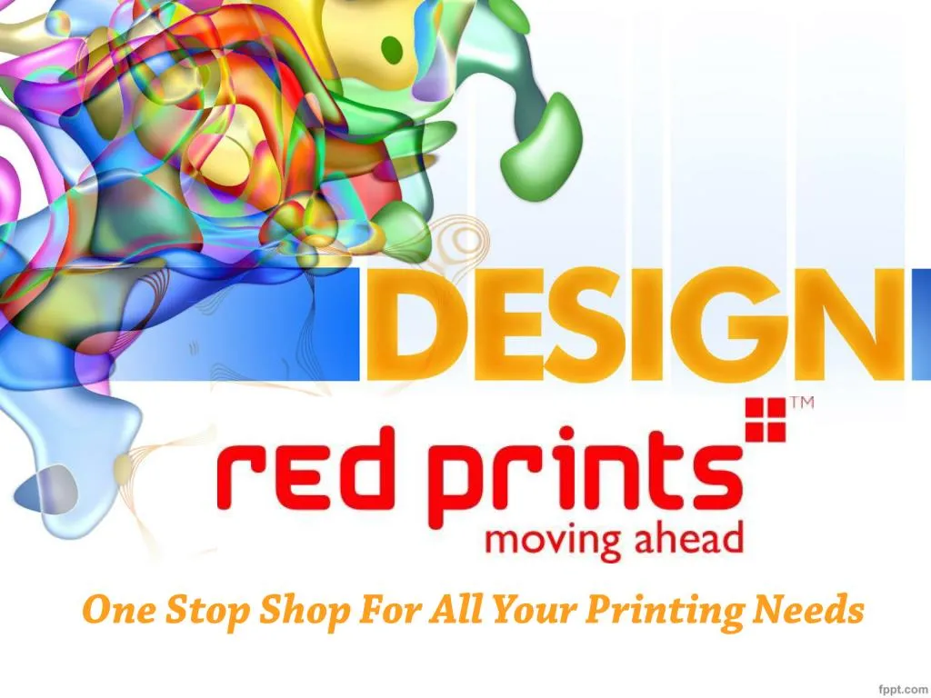 one stop shop for all your printing needs