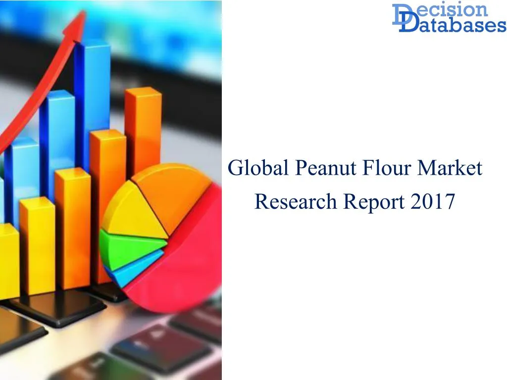 global peanut flour market research report 2017