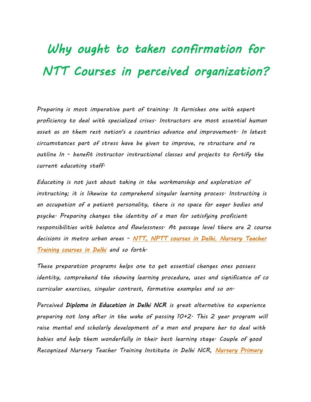 why ought to taken confirmation for ntt courses