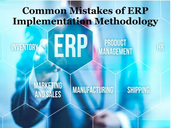 Common mistakes of ERP implementation methodology