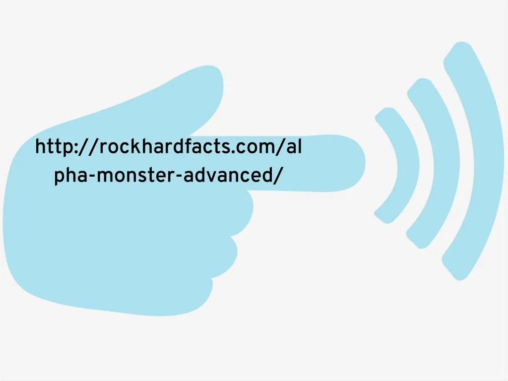 http rockhardfacts com al pha monster advanced