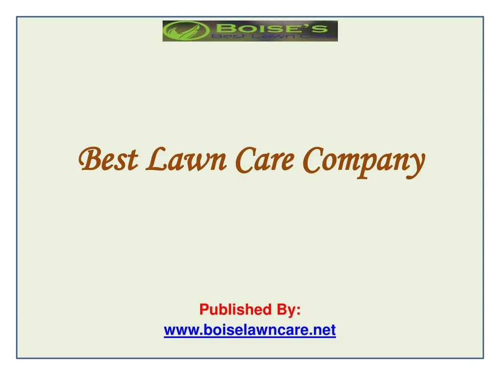 best lawn care company published by www boiselawncare net