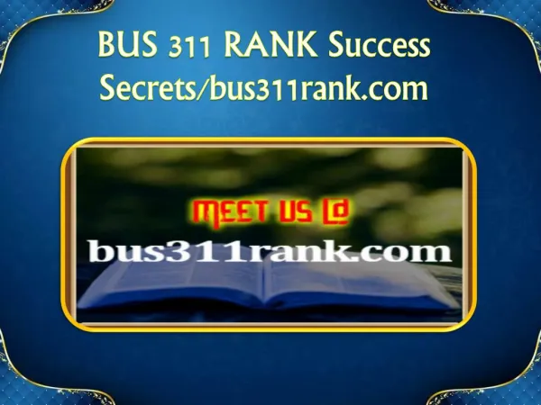 BUS 311 RANK Success Secrets/bus311rank.com
