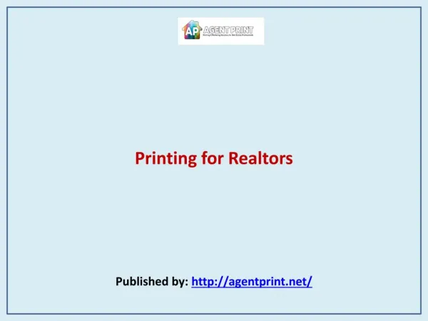 Agent Print-Printing for Realtors