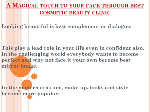 Magical touch to your face through best cosmetic beauty clinic in Uk