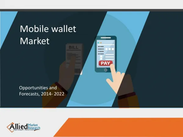 Mobile Wallet Market Is Expected To Grow Exponentially by 2020 Globally