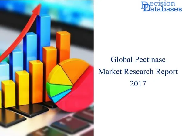 Worldwide Pectinase Market Analysis and Forecasts 2017