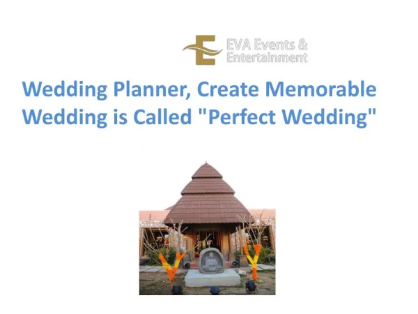 Wedding Planner, Create Memorable Wedding is Called "Perfect Wedding"