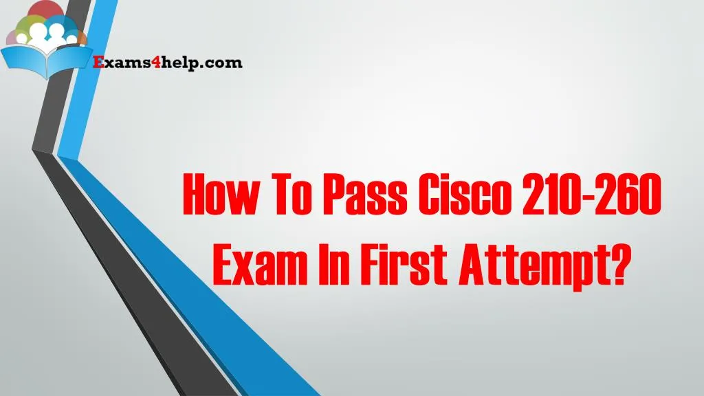 how to pass cisco 210 260 exam in first attempt