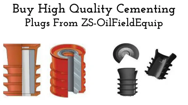 Buy High Quality Cementing Plugs from ZS-OilFieldEquip