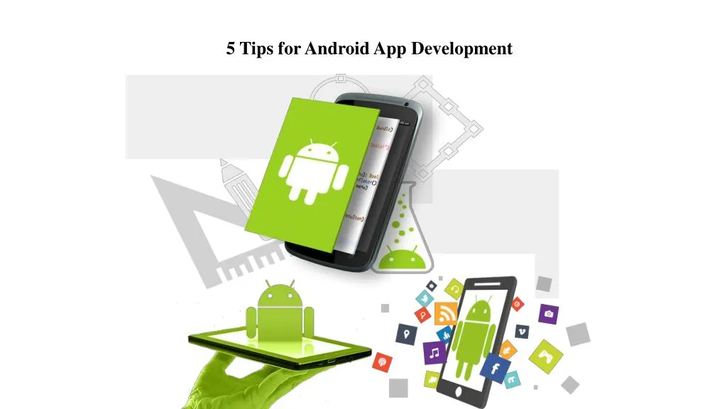 5 tips for android app development