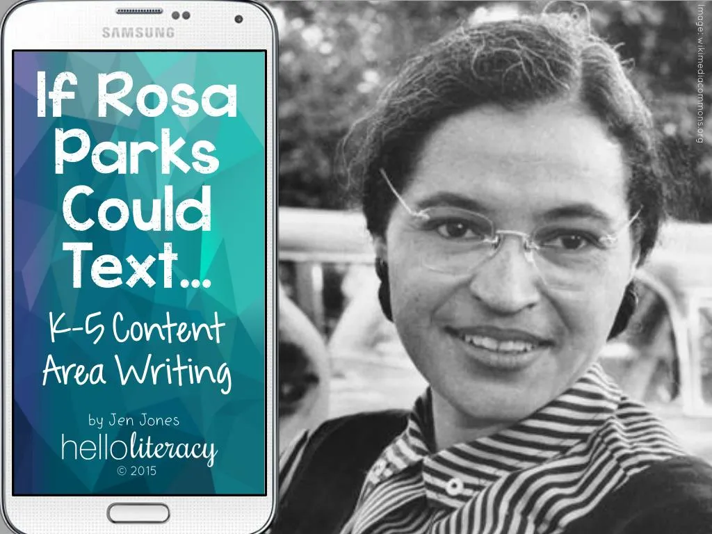 if rosa parks could text k 5 content area writing
